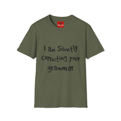 I'm Silently Correcting Your Grammar - Unisex Softstyle T-Shirt