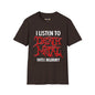 Revotees I Listen to Death Metal Funny Goth Metal Music T-Shirt - alternate view 3