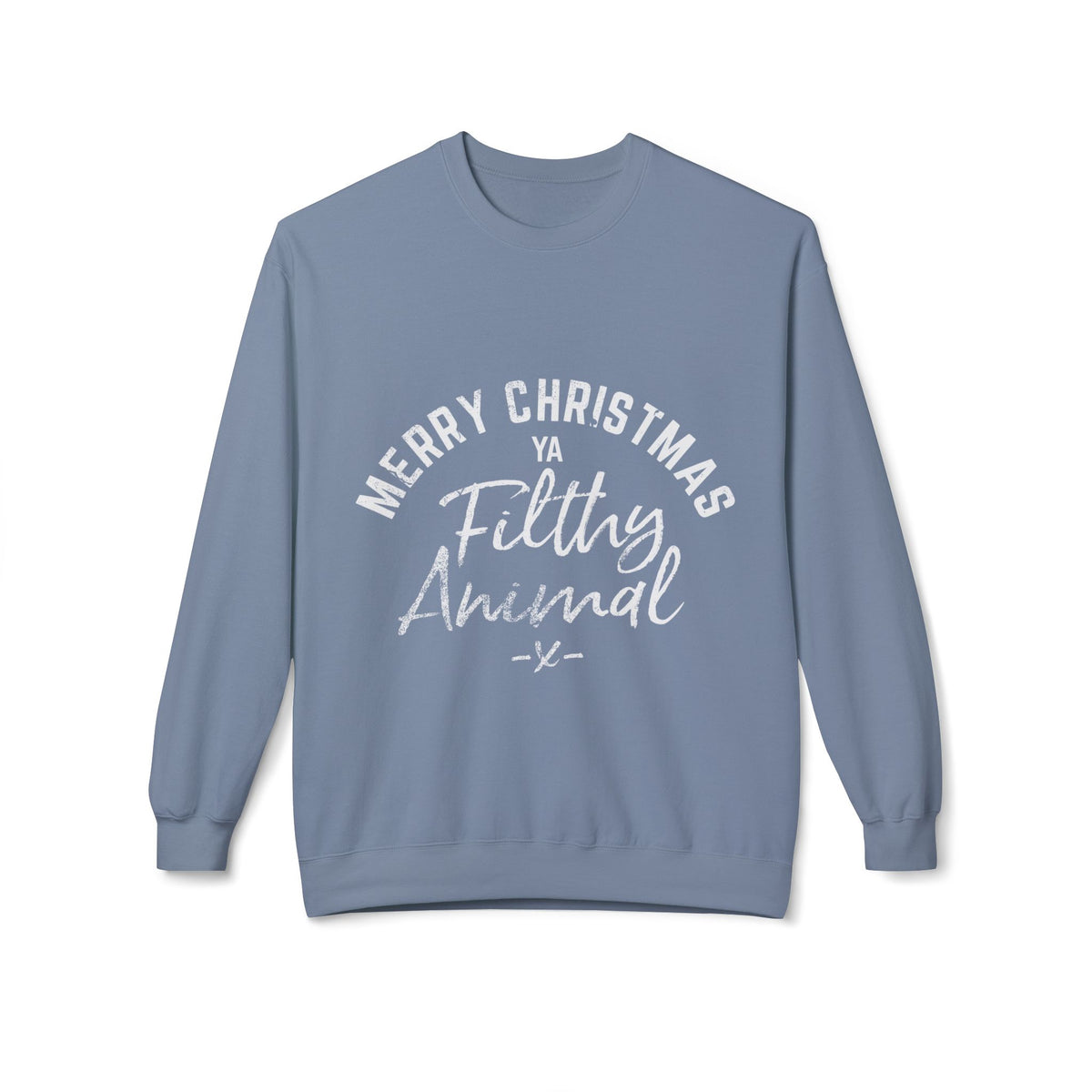 Merry Christmas Ya Filthy Animal Crewneck Sweatshirt