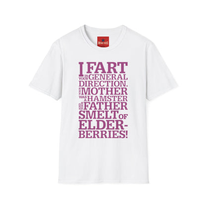 I Fart in Your General Direction T-Shirt — Funny Quote Tee