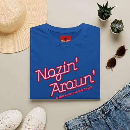 Nozin' Aroun' T‑Shirt — Retro Pink Script Casual Tee