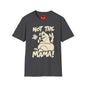 Not The Mama! Retro Creature Graphic T-Shirt — Funny Pop Culture Quote Tee