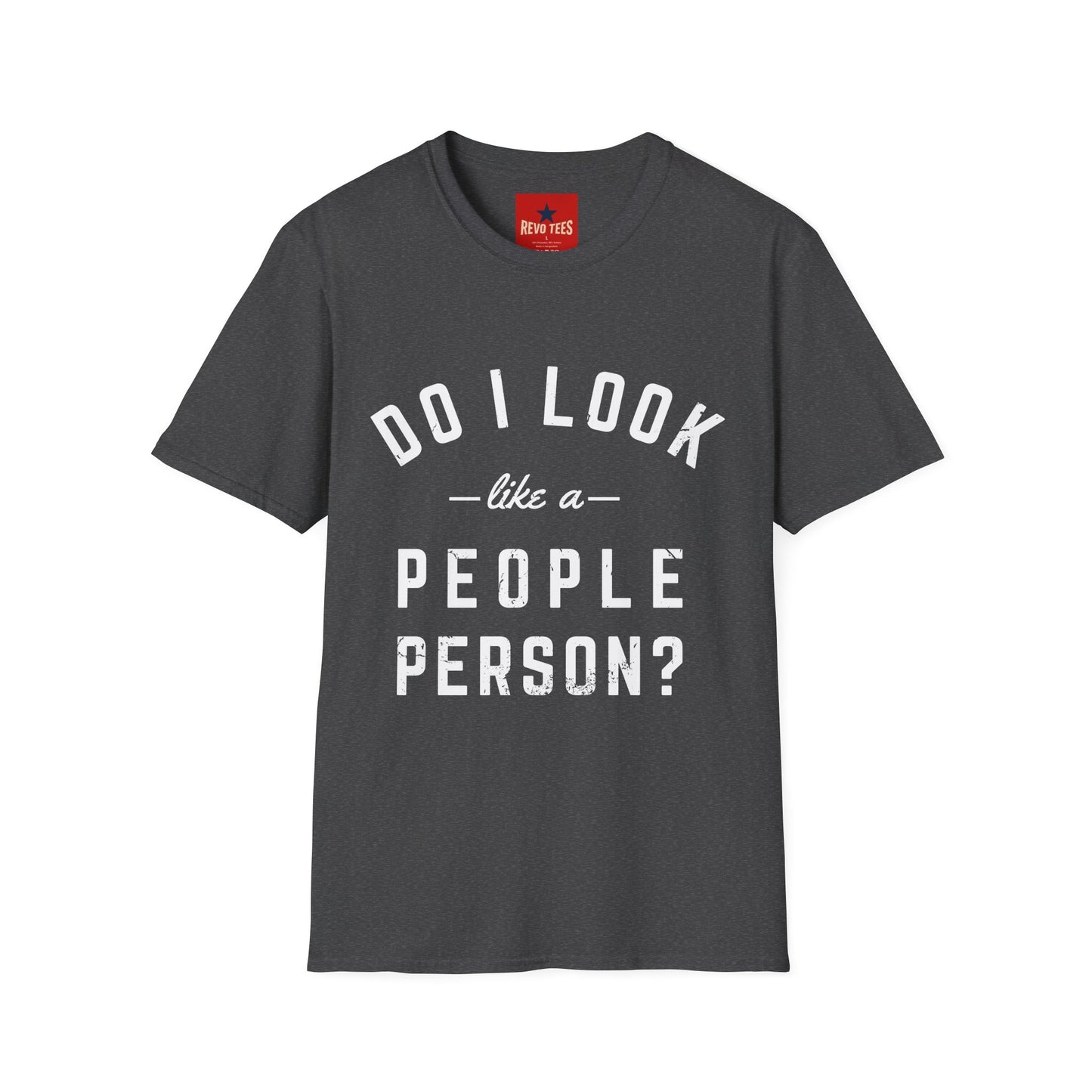 Do I Look Like A People Person - Unisex Softstyle T-Shirt