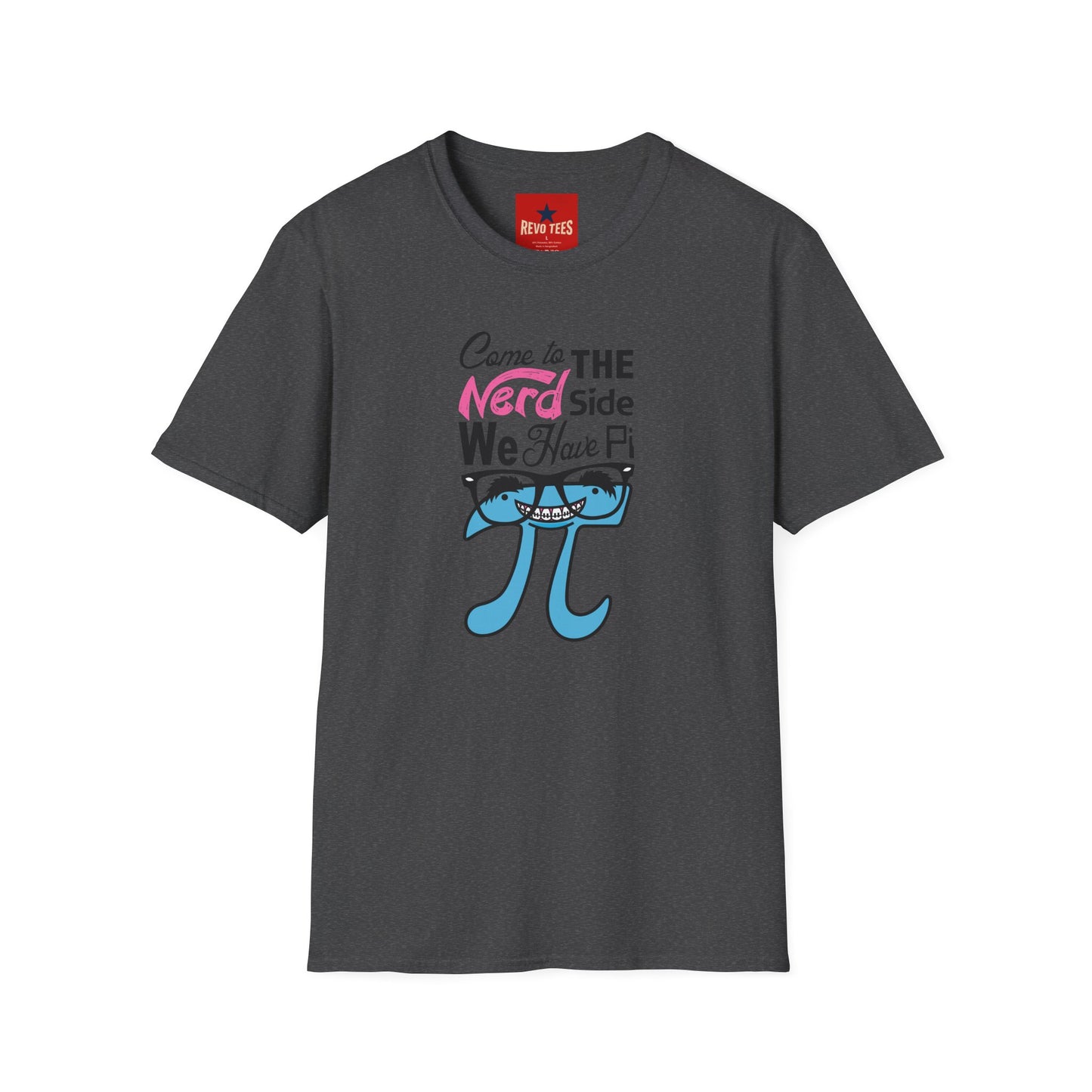 Nerd Side Pi T-Shirt — "Come to the Nerd Side We Have Pi" Math Graphic Tee