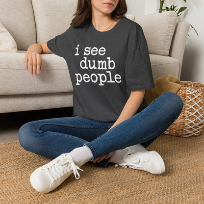 I See Dumb People - Unisex Softstyle T-Shirt