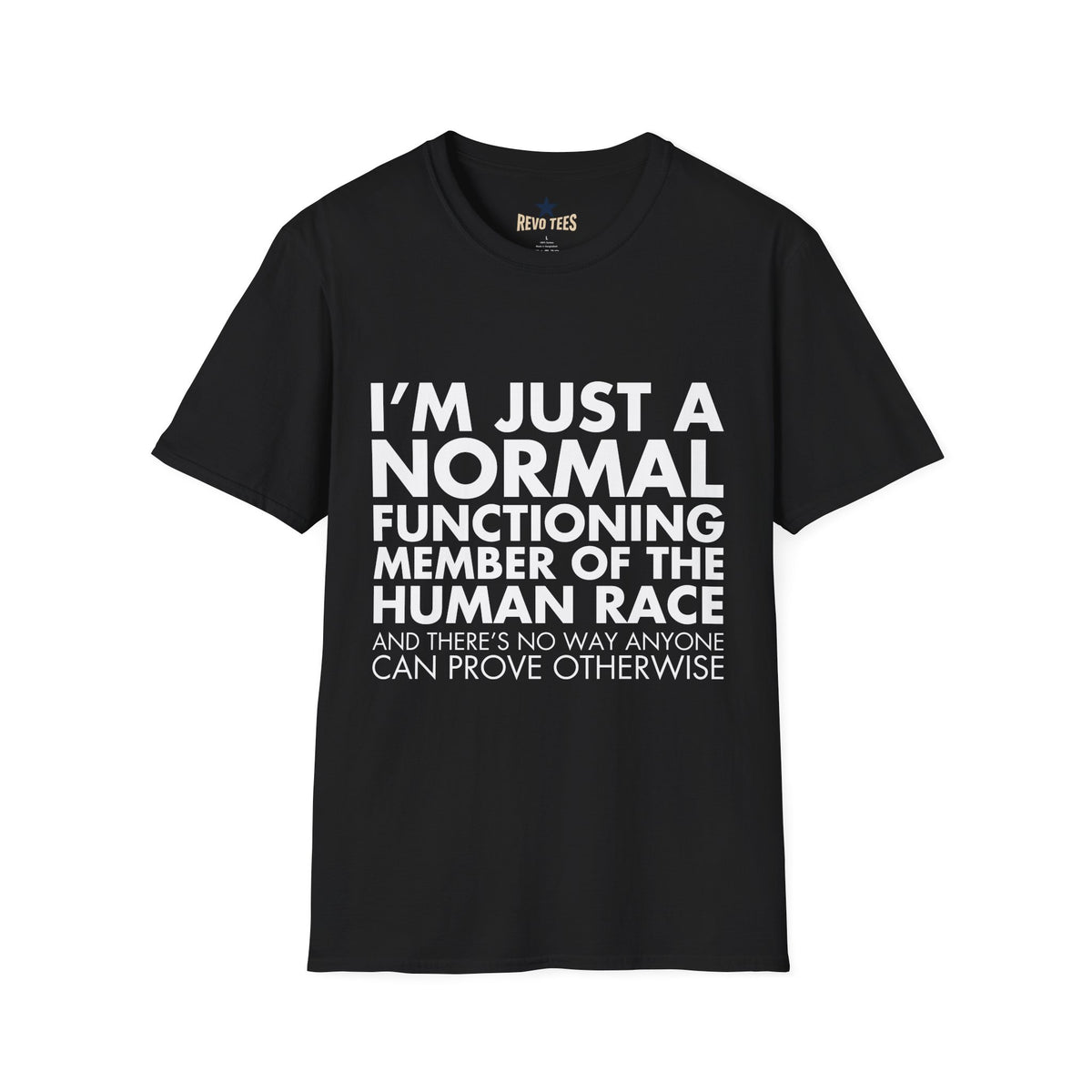 Revotees Im Just Normal Unisex Softstyle T-Shirt - alternate view 2
