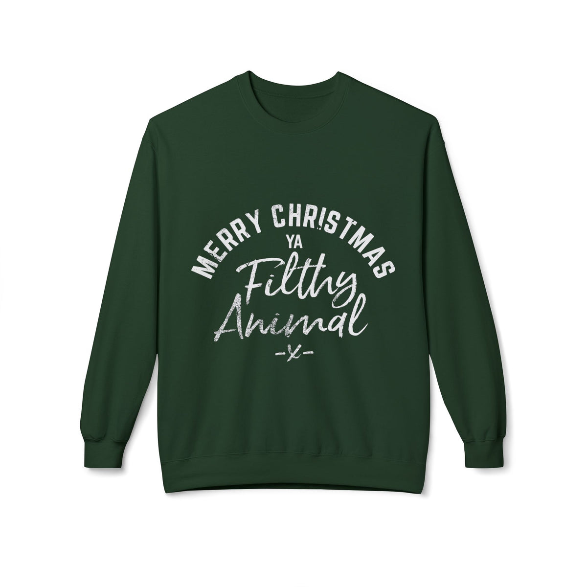 Merry Christmas Ya Filthy Animal Crewneck Sweatshirt