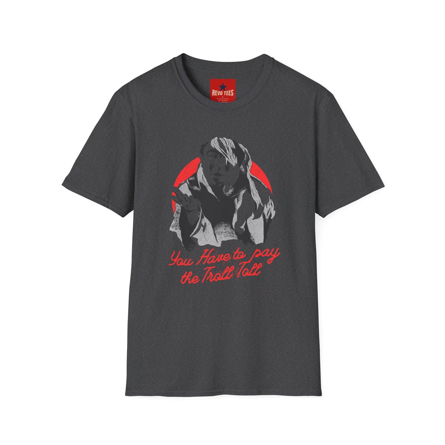 T-Shirt — 'You Have to Pay the Troll Toll' Graphic Tee (Funny Troll Meme)