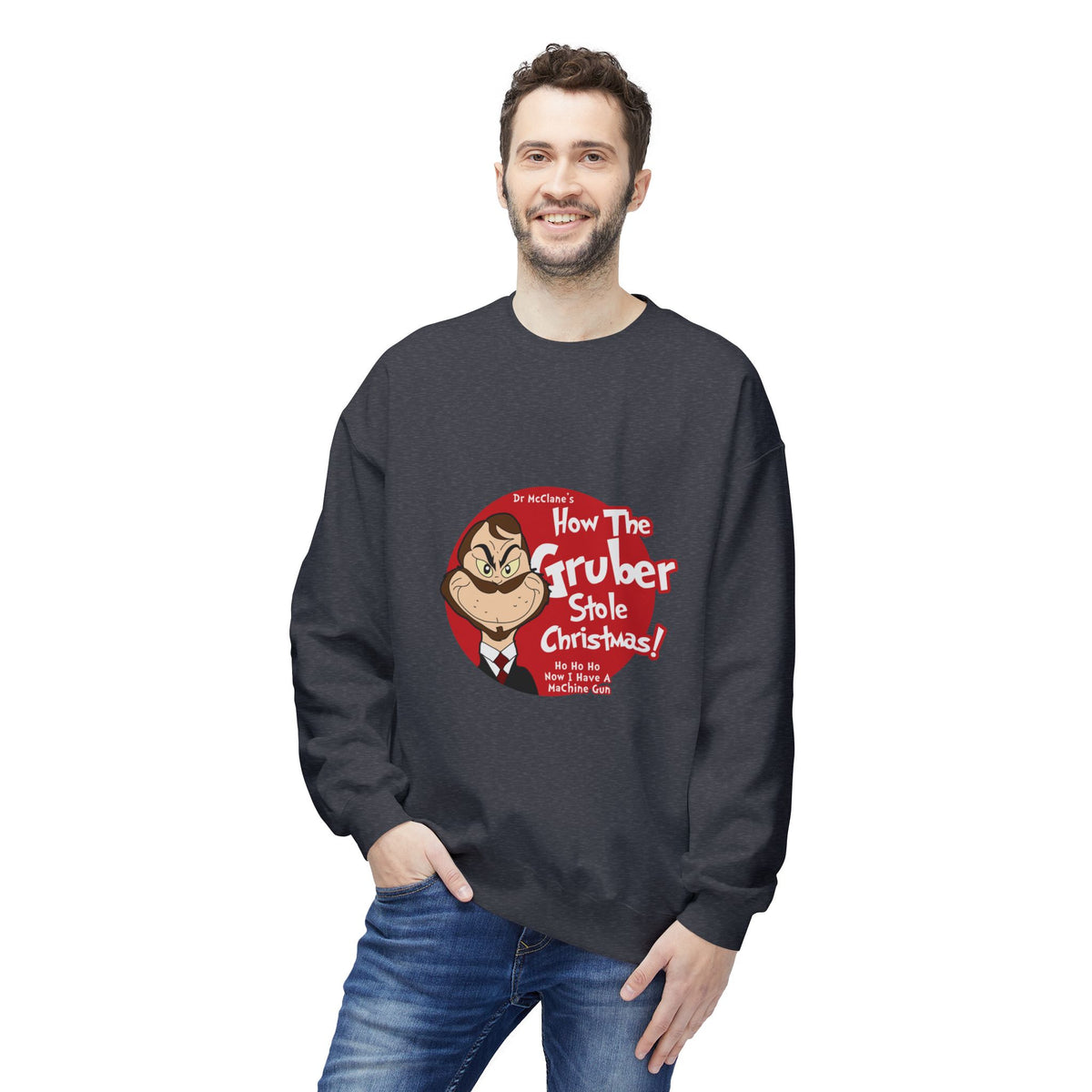 How The Gruber Stole Christmas Crewneck Sweatshirt