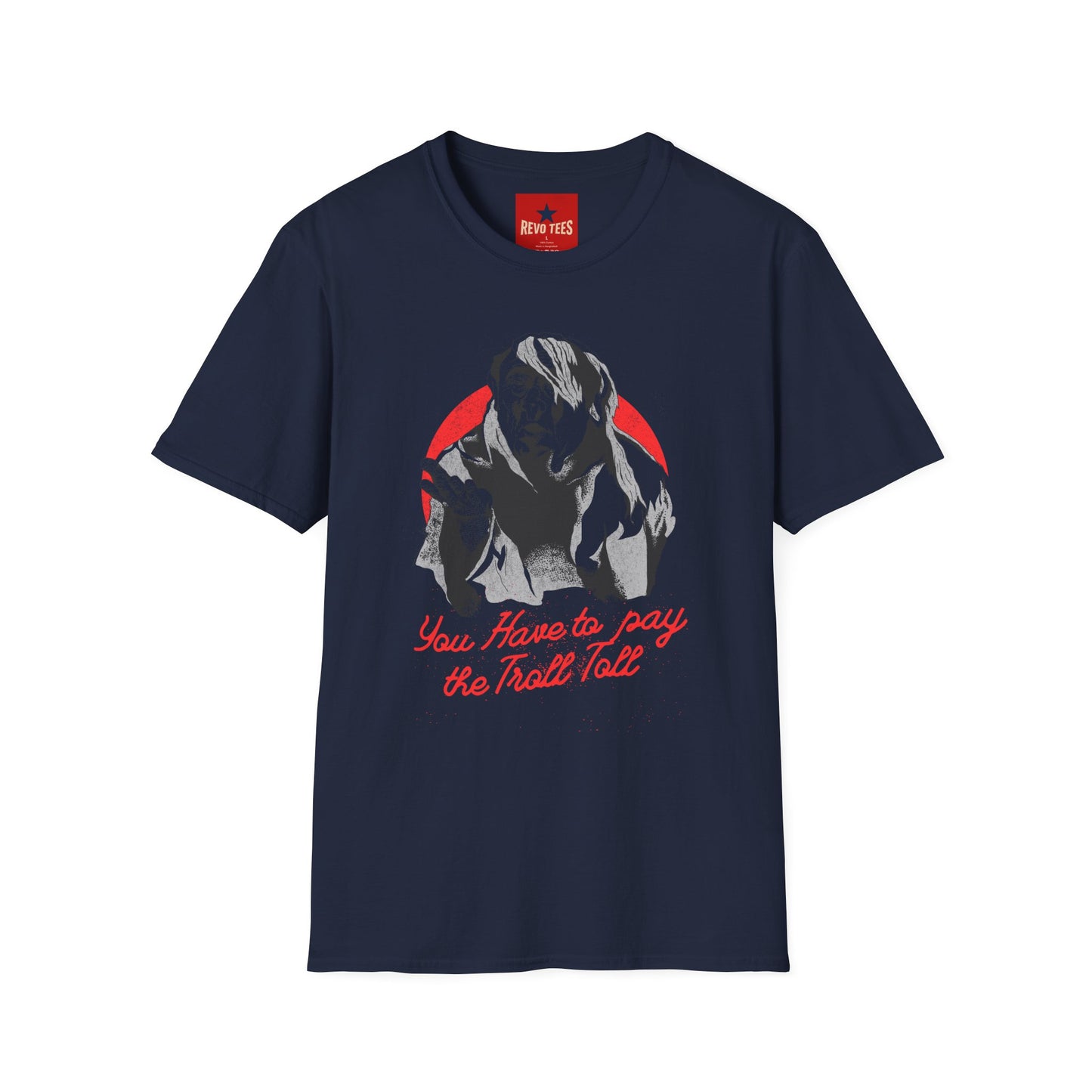 T-Shirt — 'You Have to Pay the Troll Toll' Graphic Tee (Funny Troll Meme)