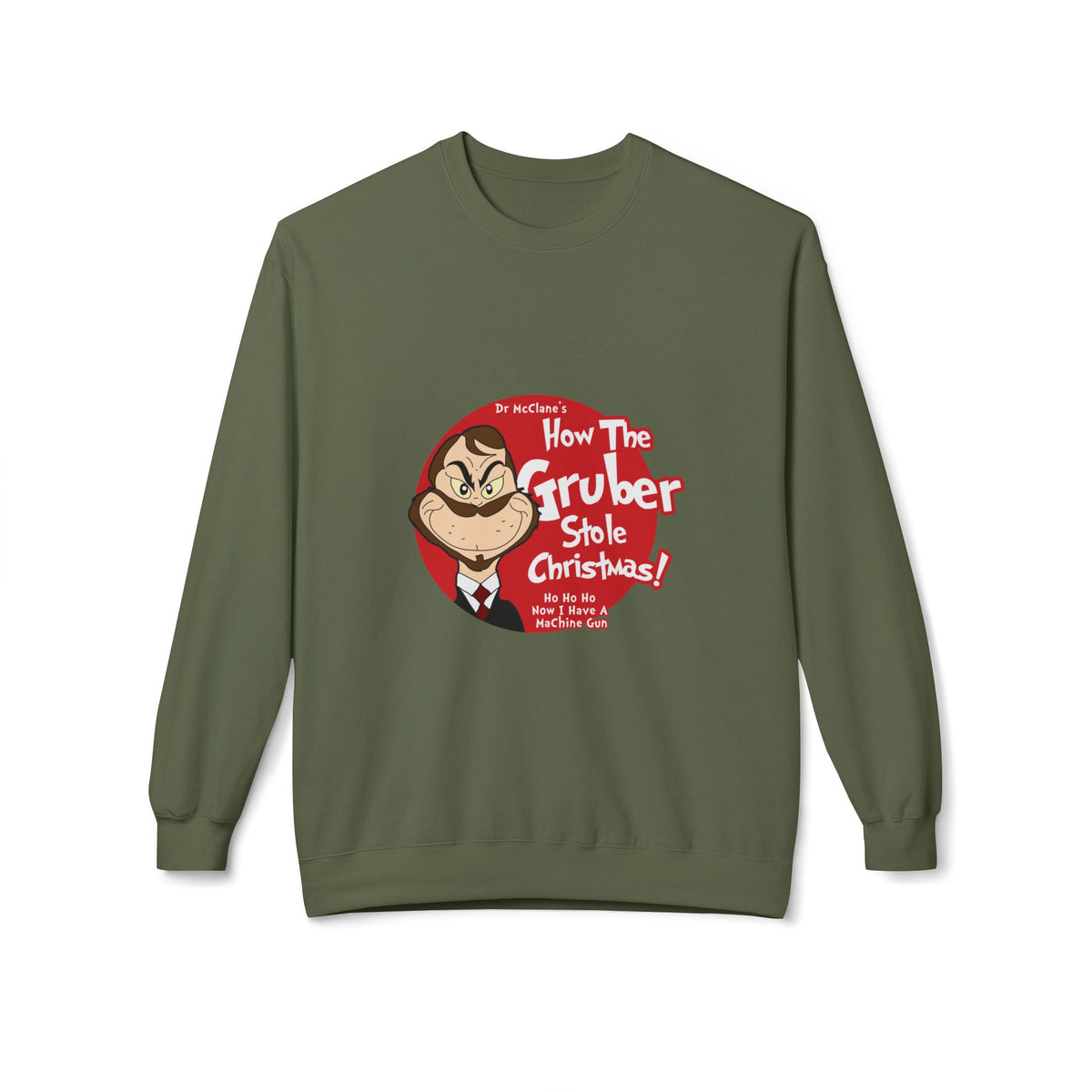 How The Gruber Stole Christmas Crewneck Sweatshirt