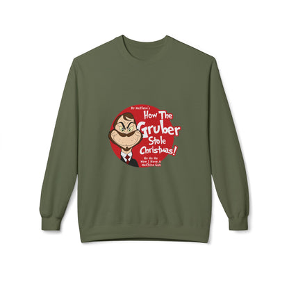 How The Gruber Stole Christmas Crewneck Sweatshirt
