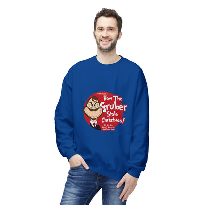 How The Gruber Stole Christmas Crewneck Sweatshirt