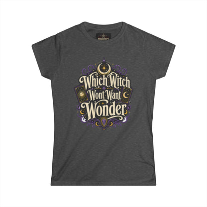 Women's Witchy Tee — "Which Witch Won't Want Wonder" Gothic Halloween Shirt