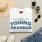 Fishing Grandad T-Shirt — "I'm a Fishing Grandad" Graphic Tee for Proud Grandpa, Father’s Day Gift