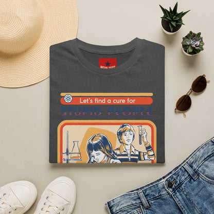 Retro Science Tee — "Let's Find a Cure for Stupid People" Graphic T-Shirt