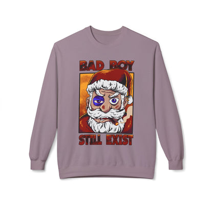 Bad Boy Santa — 'Bad Boy Still Exist' Christmas Crewneck Sweatshirt