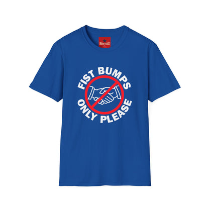 T-Shirt — “Fist Bumps Only Please” Graphic Tee