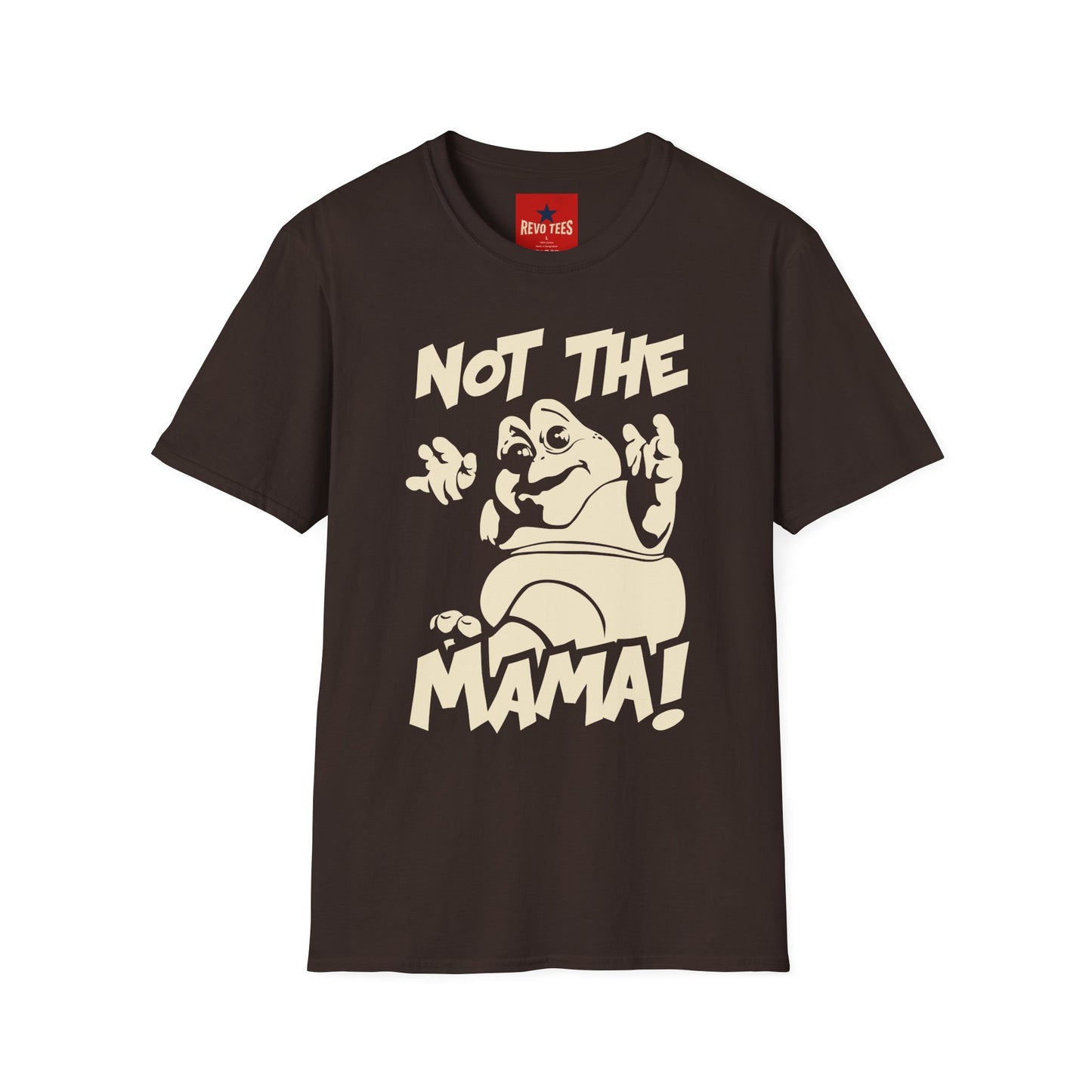 Not The Mama! Retro Creature Graphic T-Shirt — Funny Pop Culture Quote Tee