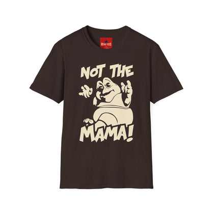 Not The Mama! Retro Creature Graphic T-Shirt — Funny Pop Culture Quote Tee