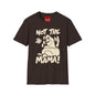 Not The Mama! Retro Creature Graphic T-Shirt — Funny Pop Culture Quote Tee