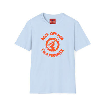Back Off I'm A Drummer -  Softstyle T-Shirt
