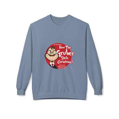 How The Gruber Stole Christmas Crewneck Sweatshirt