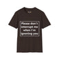 Revotees Please Dont Interrupt Me Unisex Softstyle T-Shirt - alternate view 3