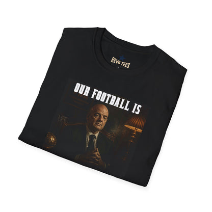 REVOTEES Our Football Is Not For Sale T‑Shirt — FanFare Unfair