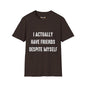 Revotees I Actually Have Friends Despite Myself Unisex Softstyle T-Shirt - alternate view 4