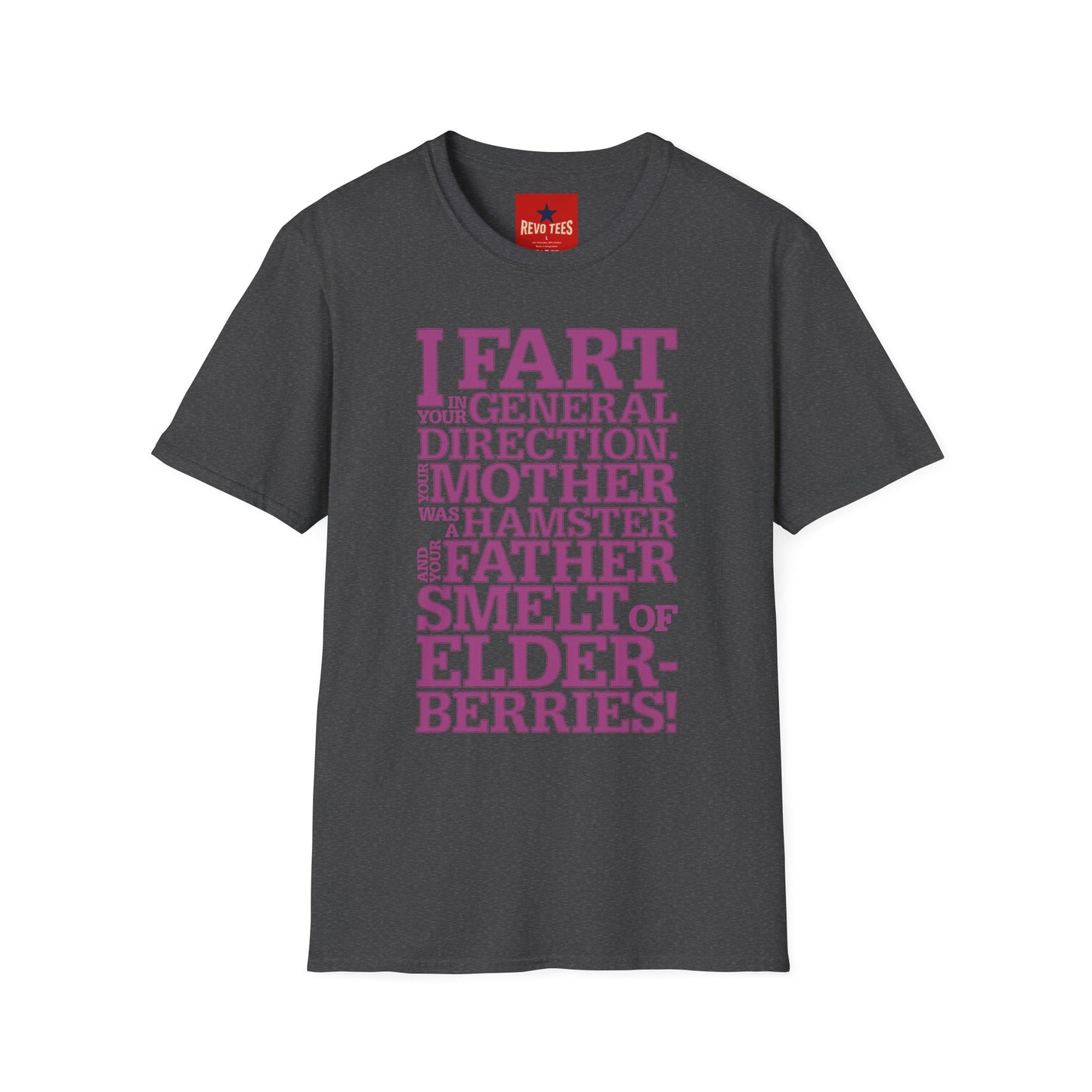 I Fart in Your General Direction T-Shirt — Funny Quote Tee