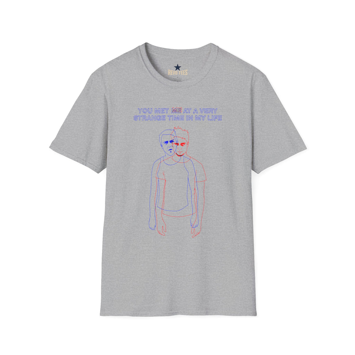 Revotees Vintage Doppelganger You Met Me at a Very Strange Time in My Life Graphic T-Shirt