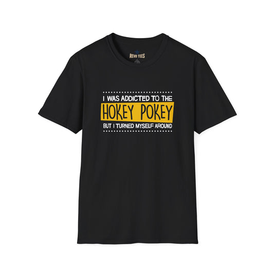 Revotees Hokey Pokey Funny I Was Addicted to the Hokey Pokey Graphic T-Shirt