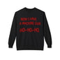 Christmas Sweatshirt — "Now I Have a Machine Gun Ho-Ho-Ho" Holiday Crewneck
