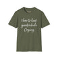 Revotees How to Look Good While Crying Unisex Softstyle T-Shirt - alternate view 5