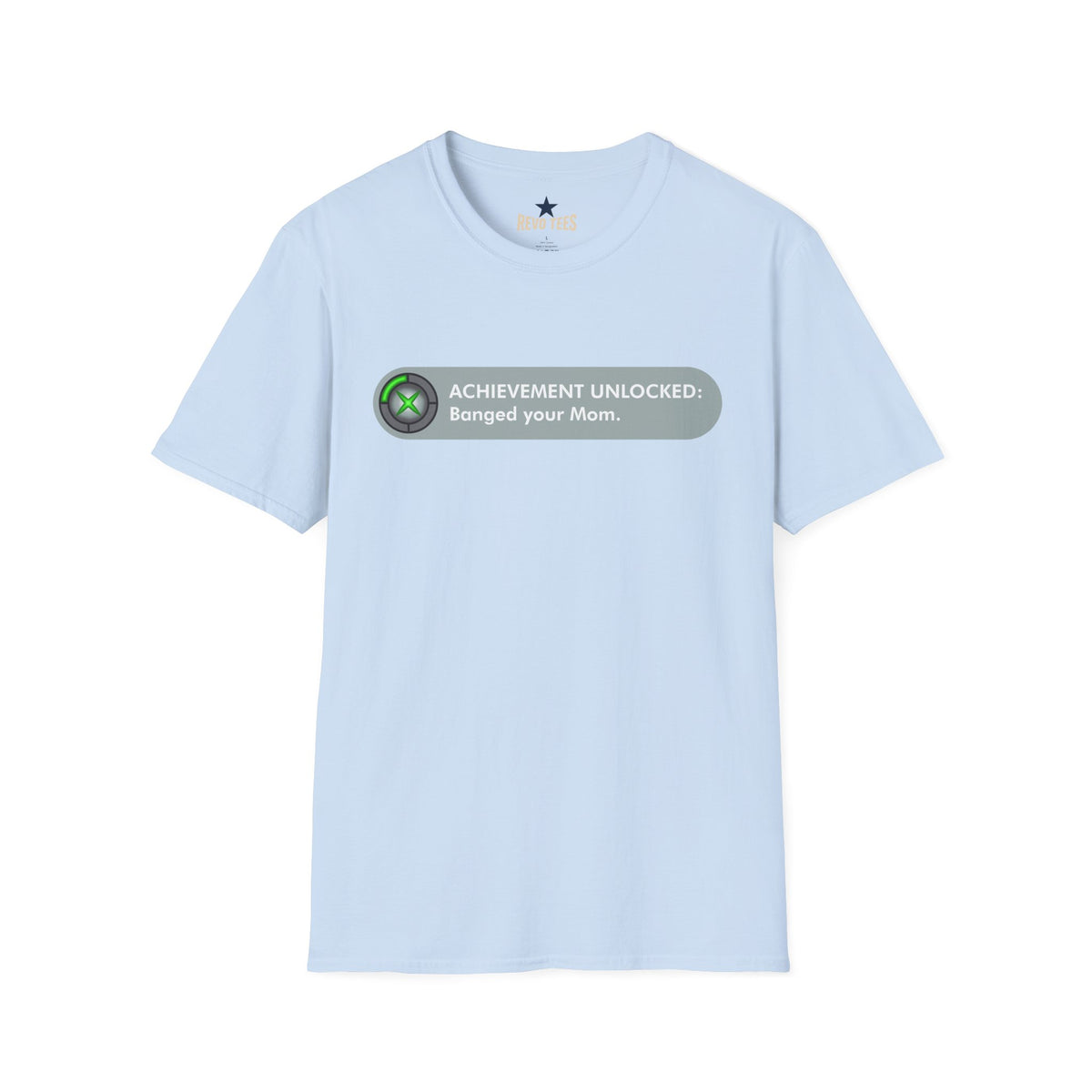 Revotees Achievement Unlocked Banged Your Mom Gamer Humor T-Shirt - alternate view 8