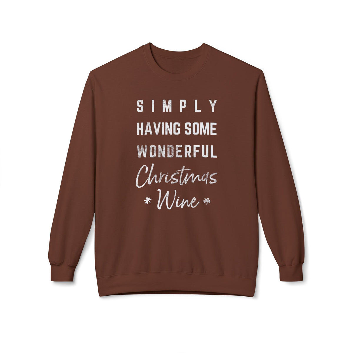 Christmas Wine Sweatshirt - "Simply Having Some Wonderful Christmas Wine" Holiday Crewneck