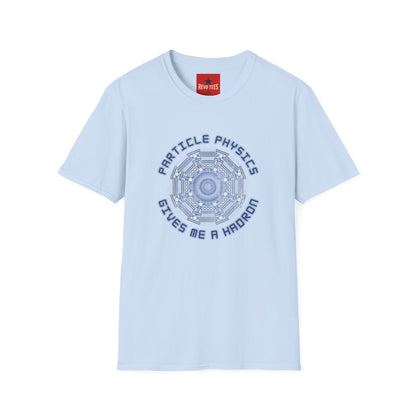 Particle Physics Gives Me a Hadron T-Shirt