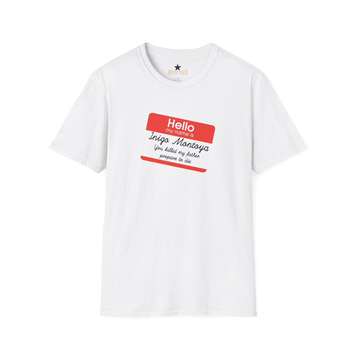 Revotees Hello My Name Is Inigo Montoya You Killed My Father Movie Quote T-Shirt - alternate view 2