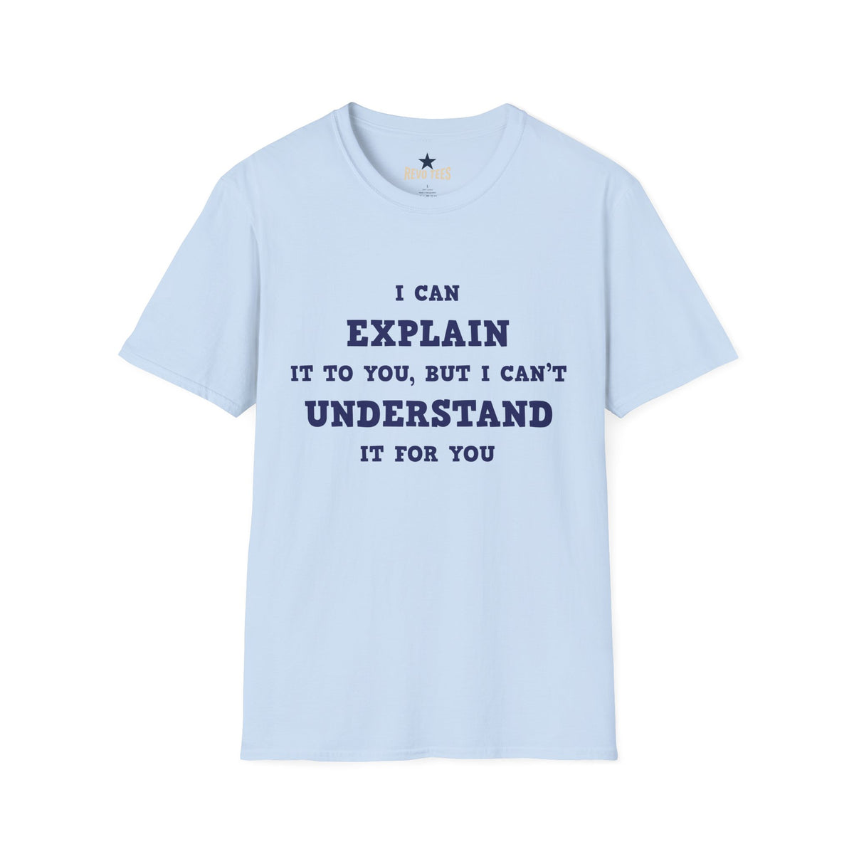 Revotees I Can Explain Unisex Softstyle T-Shirt - alternate view 7