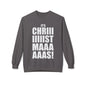 Christmas Shoutout Crewneck Sweatshirt — "It's Chriiistmaaaaas!" Holiday Graphic