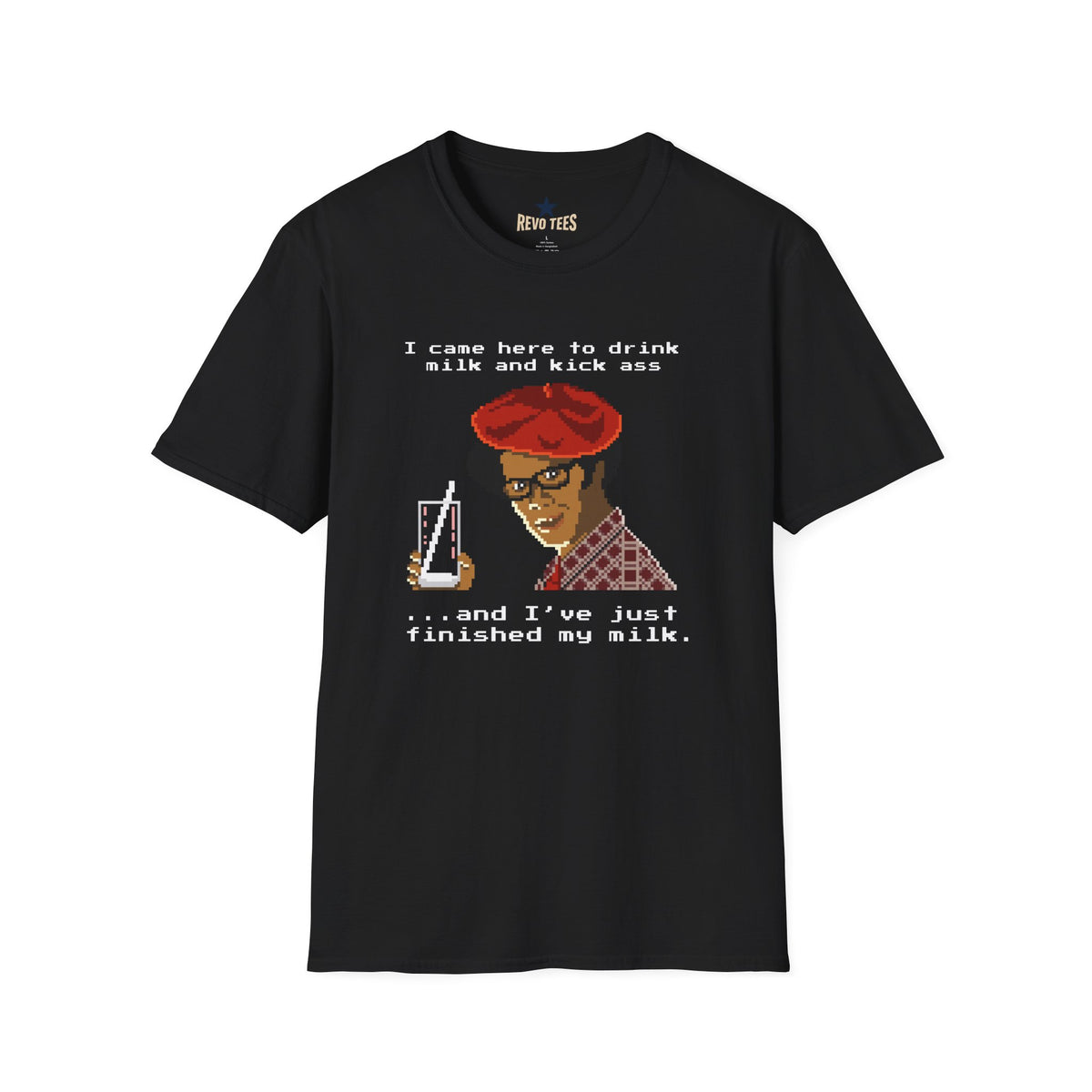 Revotees Graphic I Came Here to Drink Milk and Kick Ass Retro Pixel Design T-Shirt
