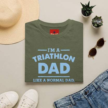 Triathlon Dad T-Shirt — "I'm a Triathlon Dad Like a Normal Dad, Just Way More Awesome"