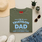 Triathlon Dad T-Shirt — "I'm a Triathlon Dad Like a Normal Dad, Just Way More Awesome"