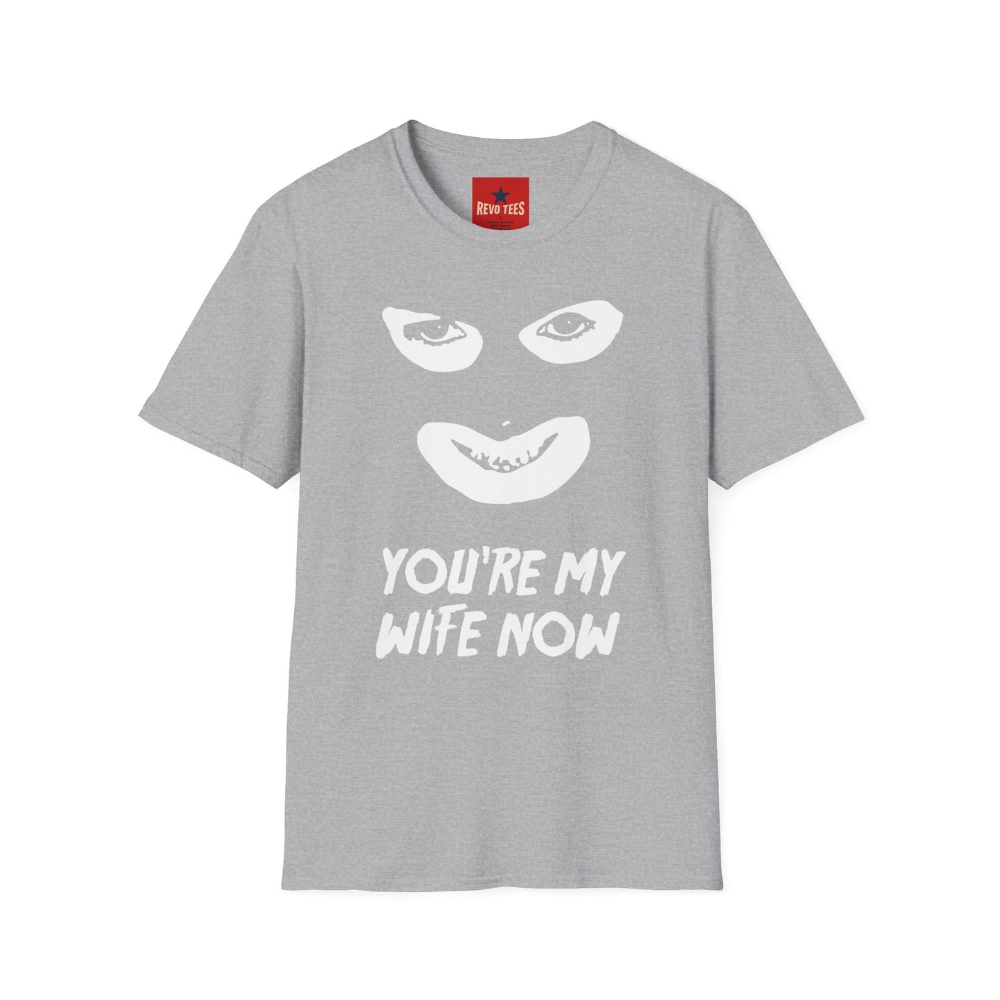 You're My Wife Now T-Shirt — Creepy Mask Face Graphic Tee for Horror Fans