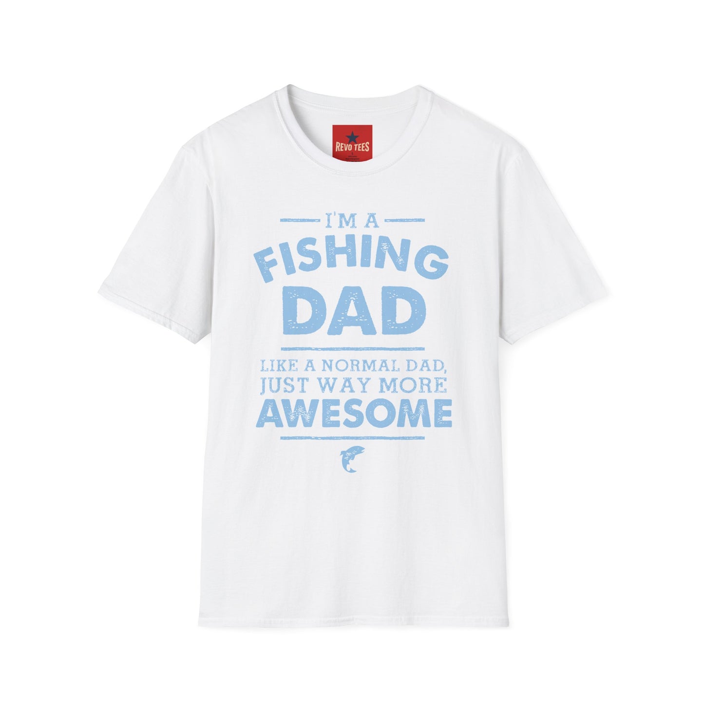 I’m a Fishing Dad T-Shirt — Funny Father’s Day Gift for Anglers