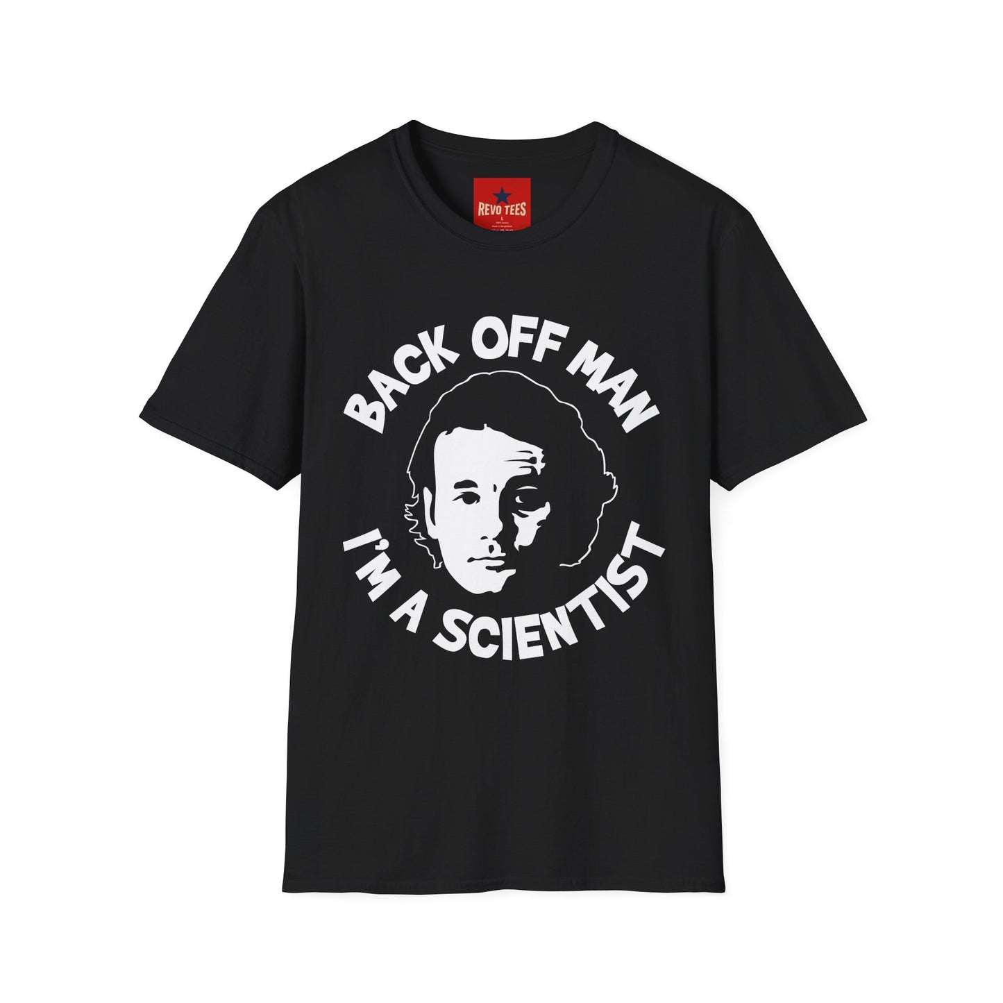 Back Off Man I’m a Scientist T-Shirt — Funny Scientist Graphic Tee