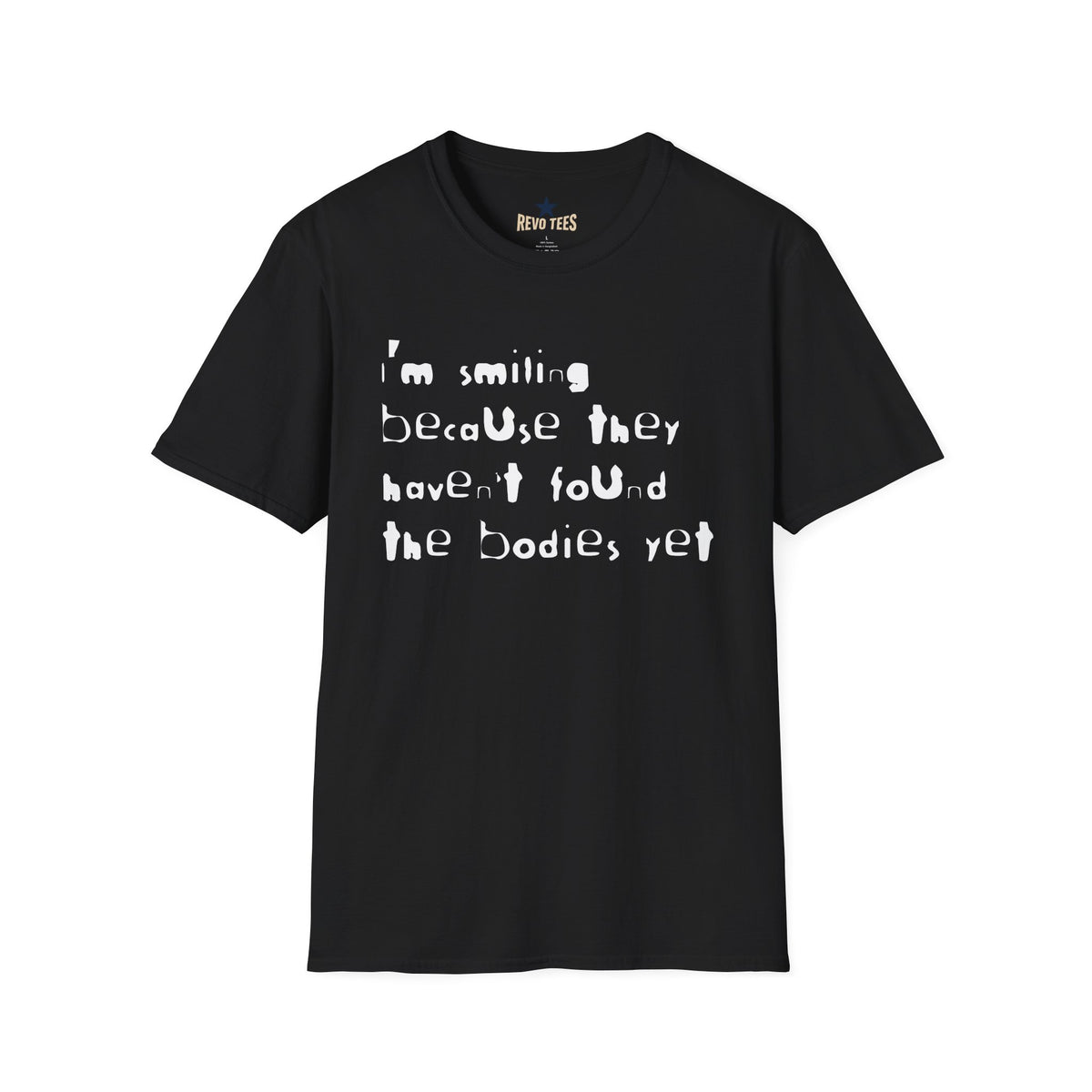 Revotees They Havent Found the Bodies Unisex Softstyle T-Shirt