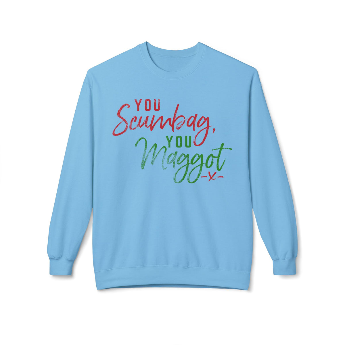 "You Scumbag, You Maggot" Festive Fairy Tale of New York Script Crewneck Sweatshirt