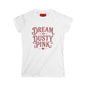Dream in Dusty Pink Tee — Women's Vintage Script Graphic Shirt